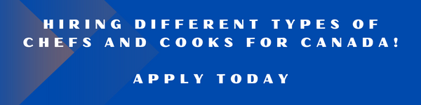 hiring chefs and cooks for canada